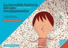 la increible historia del nen menjaparaules-9788494159015