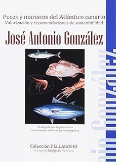 peces y mariscos del atlantico canario-jose antonio gonzalez-9788494202315