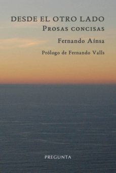desde el otro lado. prosas concisas-9788494304415