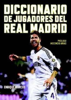diccionarios de jugadores del real madrid-enrique marcos-9788494376115