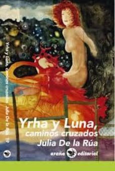 yrha y luna, caminos cruzados-9788494377815
