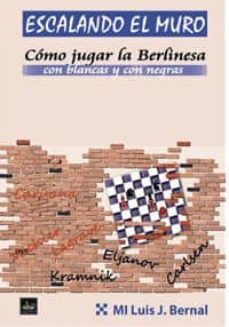 escalando el muro-luis j. bernal-9788494561115