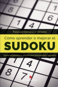 cómo aprender o mejorar el sudoku-pascual cervera y cervera-9788494578915