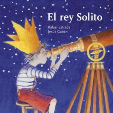 el rey solito-rafael estrada-9788494588815
