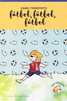 futbol, futbol, futbol-maria ayani gabilondo-9788494812415