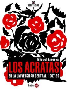 los acratas en la universidad central, 1967-1969-9788494828515