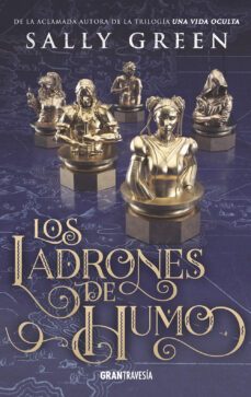 los ladrones de humo (trilogia los ladrones de humo 1)-sally green-9788494841415