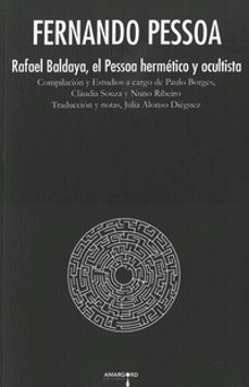 rafael baldaya, el pessoa hermetico y ocultista-fernando pessoa-9788494941115