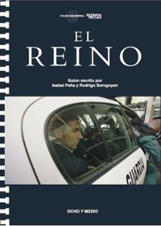 el reino-isabel peña-rodrigo sorogoyen-9788494953415