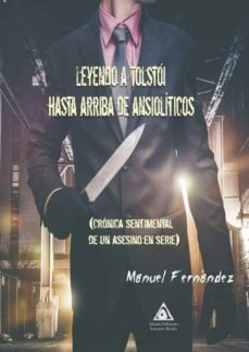 leyendo a tolstoi hasta arriba de ansioliticos-9788494956515