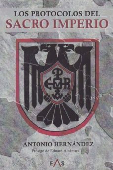los protocolos del sacro imperio-antonio hernandez perez-9788494959615