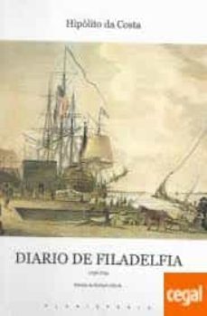 diario de filadelfia-hipolito da costa-9788494961915