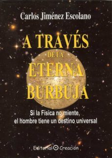 a traves de la eterna burbuja (ebook)-carlos jimenez escolano-9788495919915
