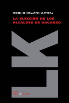 la eleccion de los alcaldes de daganzo-9788496428515