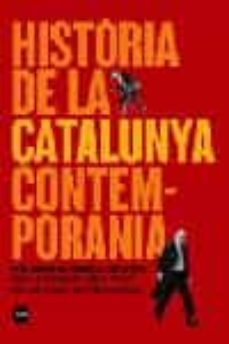 historia de la catalunya contemporania: de la guerra del frances al nou estatut-9788496499515