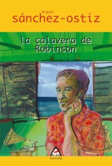la calavera de robinson-miguel sanchez ostiz-9788496643215