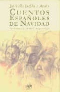 cuentos españoles de navidad: de valle inclan a ayala-9788496745315