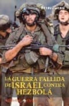 la guerra fallida de israel contra hezbola-renaud girard-9788496803015