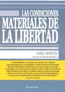las condiciones materiales de la libertad (el viejo topo)-9788496831315