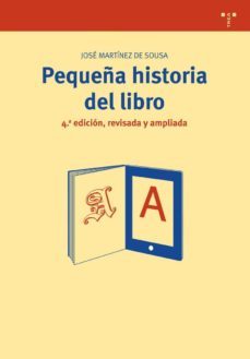 pequeña historia del libro (4ª ed., revisada y ampliada)-9788497043915