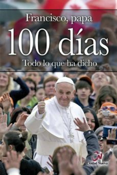 100 dias : todo lo que ha dicho-9788497152815