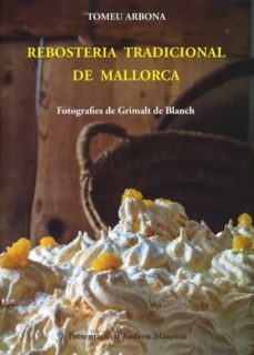 rebosteria tradicional a mallorca-tomeu arbona-9788497169615