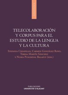 telecolaboracion y corpus para el estudio de la lengua y la cultura-9788497175715