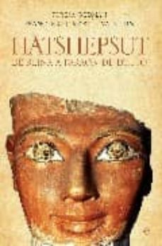 hatshepsut: de reina a faraon de egipto-francisco j. martin valentin-teresa bedman-9788497348515