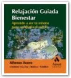 relajacion guiada 2: bienestar (incluye cd)-alfonso acero-9788497350815