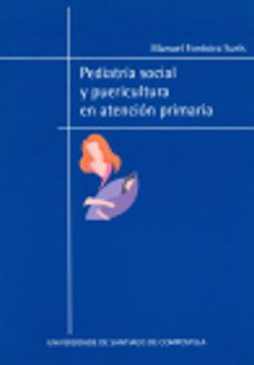 pediatria social y puericultura en atencion primaria-9788497505215