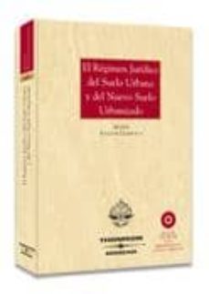 el regimen juridico suelo urbano y el nuevo suelo-martin maria razquin lizarraga-9788497676915