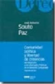 comunidad politica y libertad de creencias: introduccion a las li bertades publicas en el derecho comparado (2ª ed.)-jose antonio souto paz-9788497680615