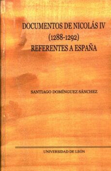 documentos de nicolas iv (1288-1292). referentes a españa-9788497734615