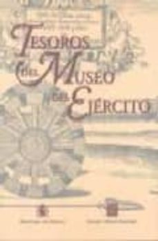 tesoros del museo de ejercito-9788497813815