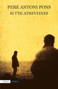 si t'hi atreveixes (ebook)-pere antoni pons-9788497879415
