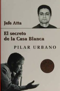jefe atta: el secreto de la casa blanca-9788497931915
