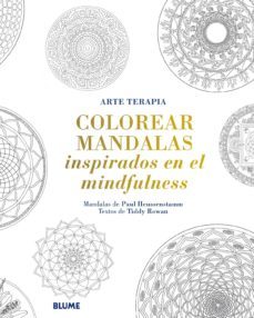 colorear mandalas inspirados en el mindfulness-paul heussenstamm-tiddy rowan-9788498018615