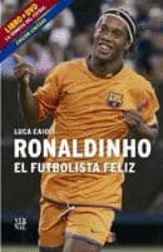 ronaldinho, el futbolista feliz + dvd-9788498090215