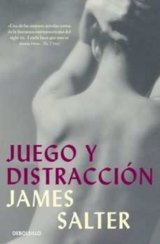 juego y distraccion-james salter-9788498387315