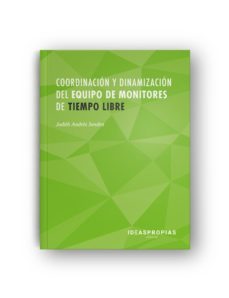 (mf1870_3) coordinacion y dinamizacion del equipo de monitores de tiempo libre-9788498395815