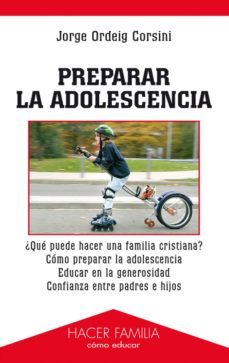 preparar la adolescencia-jorge ordeig corsini-9788498400915