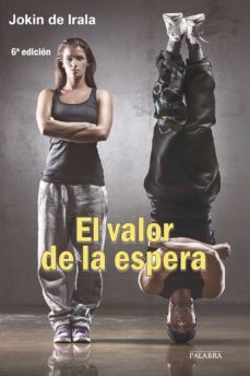 el valor de la espera-jokin de irala estevez-9788498405415
