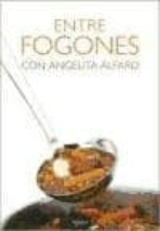 entre fogones con angelita alfaro-angelita alfaro-9788498430615
