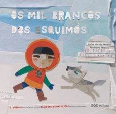 os mil brancos dos esquimos (portugues)-isabel minhos martins-9788498713015