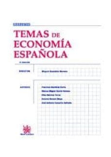temas de economia española (4ª ed.)-miguel gonzalez moreno-9788498762815