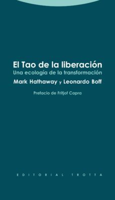 el tao de la liberacion-mark hathaway-leonardo boff-9788498794915