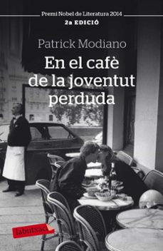 el cafe de la joventut perduda-patrick modiano-9788499301815
