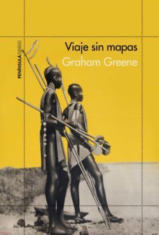 viaje sin mapas-graham greene-9788499424415