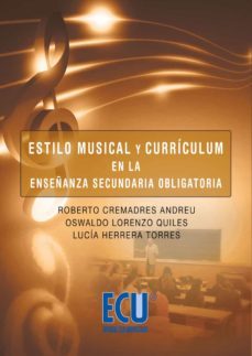 estilo musical y curriculum en la enseñanza secundaria obligatoria (ebook)-roberto cremadres andreu-oswaldo lorenzo quiles-lucia herrera torres-9788499487915