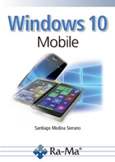 windows 10 mobile (ebook)-santiago medina-9788499646015